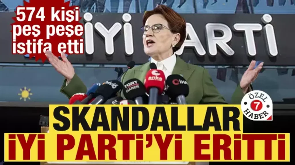 Skandallar İYİ Parti’yi eritti! Seçim sonrası 574 kişi istifa etti