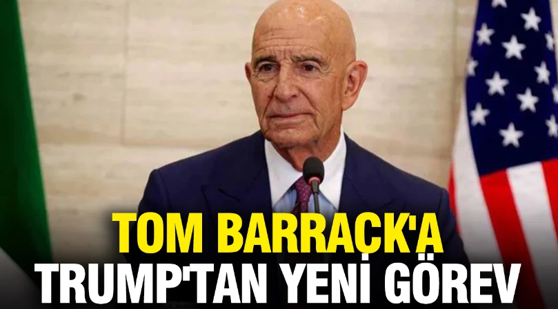 ABD’nin Türkiye Büyükelçisi Tom Barrack’a Trump’tan yeni görev